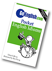 Pocket English Idioms by GoEnglish.com